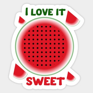 I love it sweet, watermelon, fruit, vegan design . Sticker